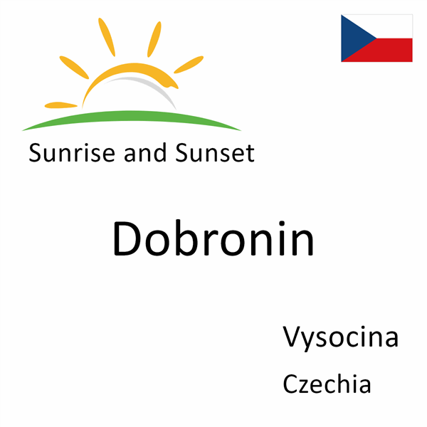 Sunrise and sunset times for Dobronin, Vysocina, Czechia