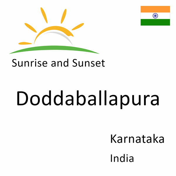 Sunrise and sunset times for Doddaballapura, Karnataka, India