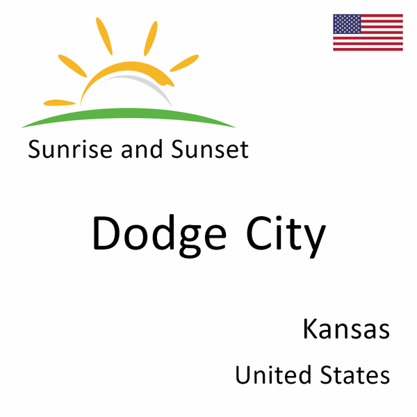 Sunrise and sunset times for Dodge City, Kansas, United States