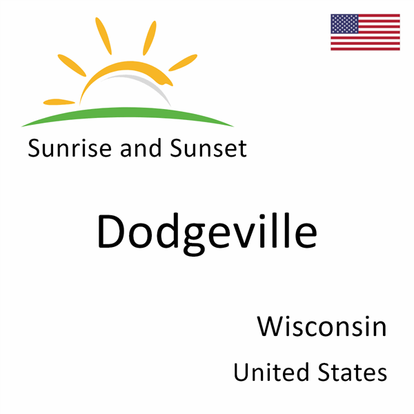 Sunrise and sunset times for Dodgeville, Wisconsin, United States