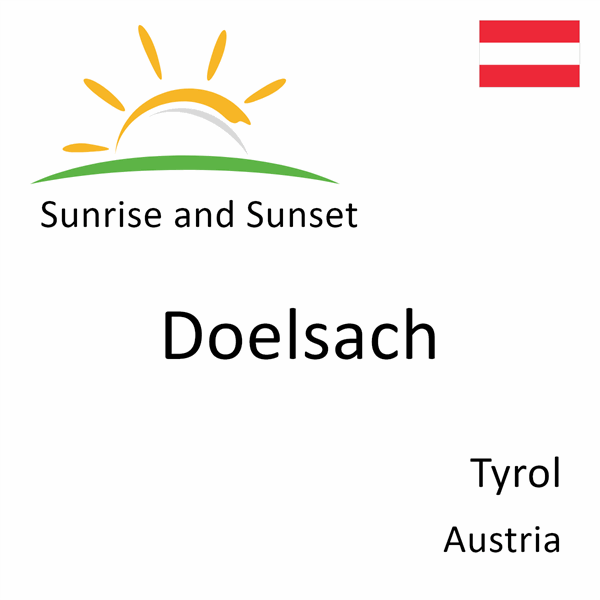 Sunrise and sunset times for Doelsach, Tyrol, Austria