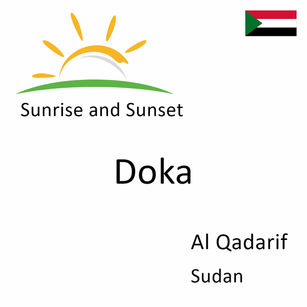Sunrise and sunset times for Doka, Al Qadarif, Sudan