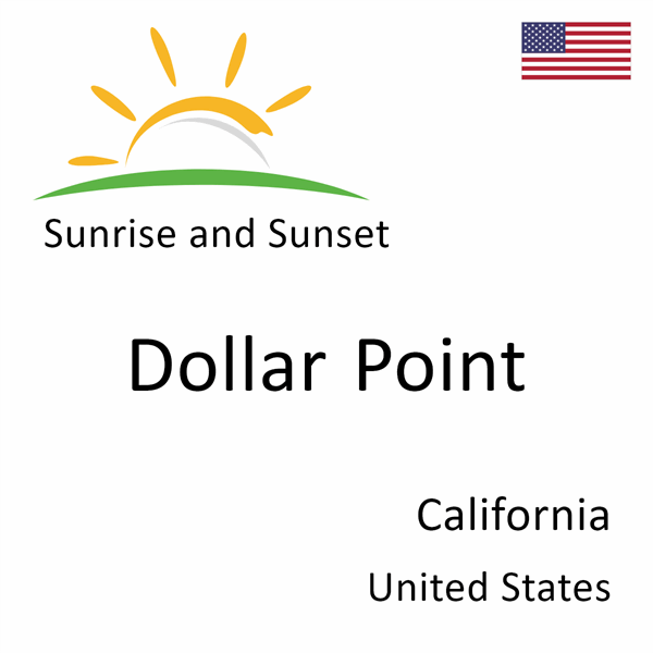 Sunrise and sunset times for Dollar Point, California, United States