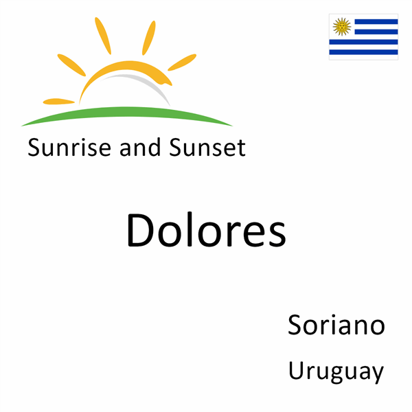 Sunrise and sunset times for Dolores, Soriano, Uruguay