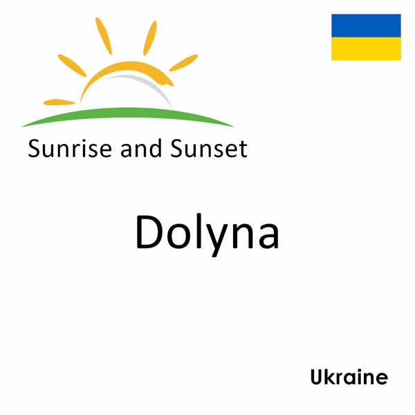 Sunrise and sunset times for Dolyna, Ukraine