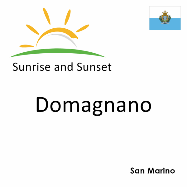 Sunrise and sunset times for Domagnano, San Marino