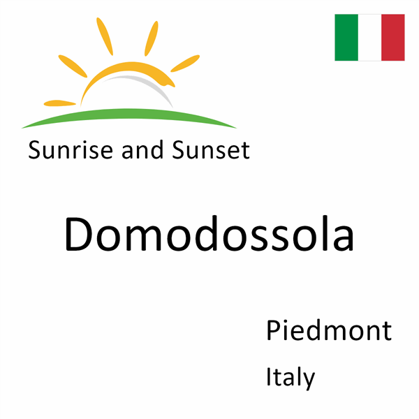 Sunrise and sunset times for Domodossola, Piedmont, Italy