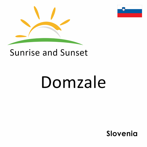 Sunrise and sunset times for Domzale, Slovenia