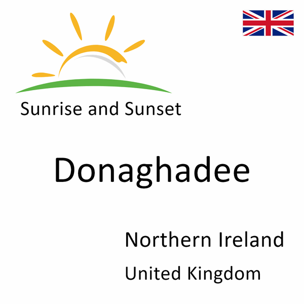 Sunrise and sunset times for Donaghadee, Northern Ireland, United Kingdom