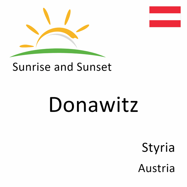 Sunrise and sunset times for Donawitz, Styria, Austria