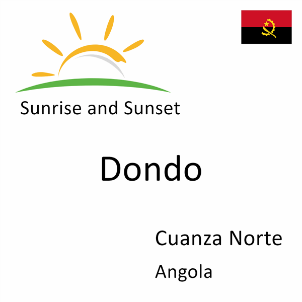 Sunrise and sunset times for Dondo, Cuanza Norte, Angola