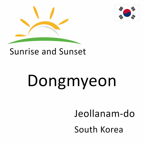 Sunrise and sunset times for Dongmyeon, Jeollanam-do, South Korea