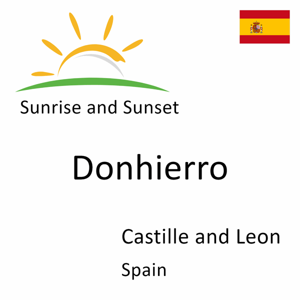 Sunrise and sunset times for Donhierro, Castille and Leon, Spain