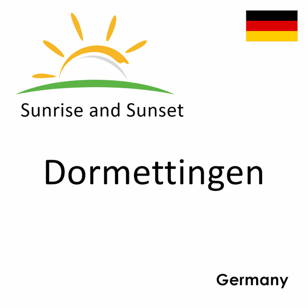 Sunrise and sunset times for Dormettingen, Germany