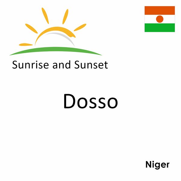 Sunrise and sunset times for Dosso, Niger