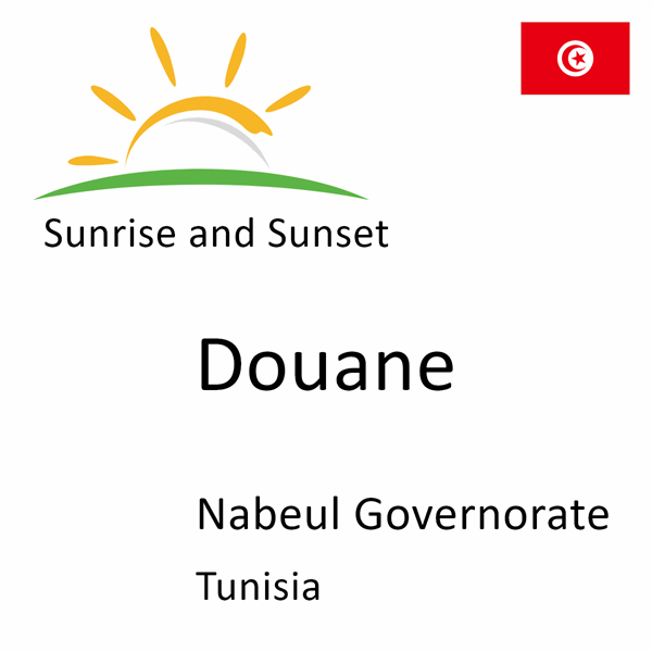 Sunrise and sunset times for Douane, Nabeul Governorate, Tunisia