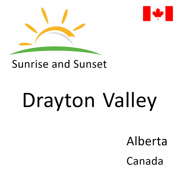 Sunrise and sunset times for Drayton Valley, Alberta, Canada