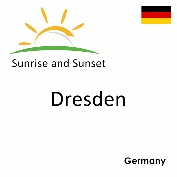 Sunrise and sunset times for Dresden, Germany