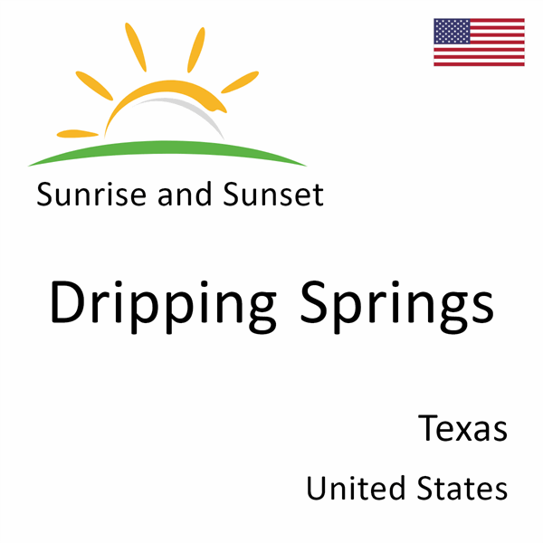 Sunrise and sunset times for Dripping Springs, Texas, United States