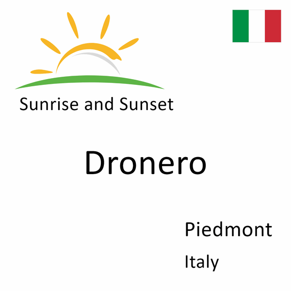Sunrise and sunset times for Dronero, Piedmont, Italy