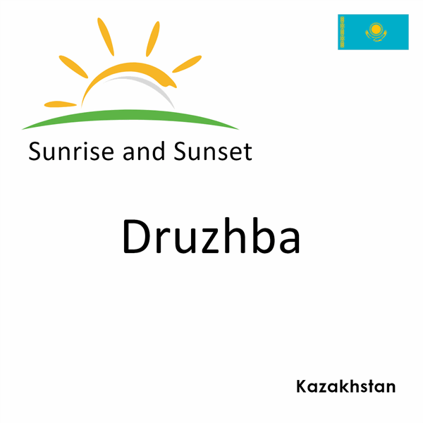 Sunrise and sunset times for Druzhba, Kazakhstan