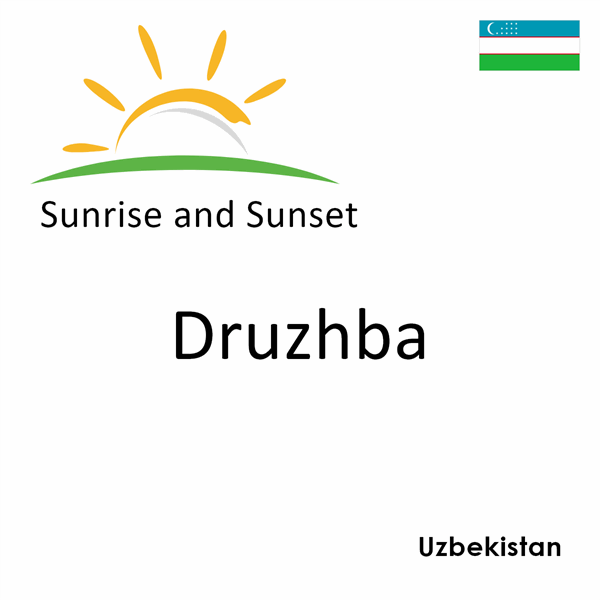 Sunrise and sunset times for Druzhba, Uzbekistan