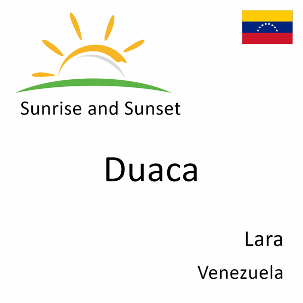 Sunrise and sunset times for Duaca, Lara, Venezuela