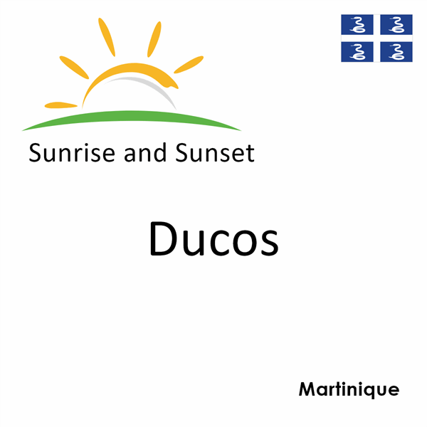 Sunrise and sunset times for Ducos, Martinique