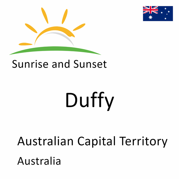 Sunrise and sunset times for Duffy, Australian Capital Territory, Australia