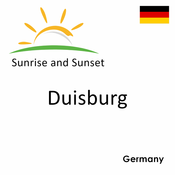 Sunrise and sunset times for Duisburg, Germany