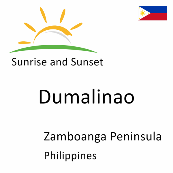 Sunrise and sunset times for Dumalinao, Zamboanga Peninsula, Philippines