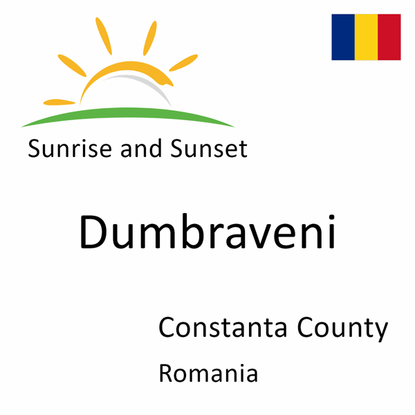 Sunrise and sunset times for Dumbraveni, Constanta County, Romania