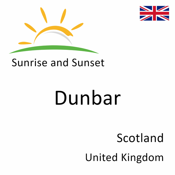 Sunrise and sunset times for Dunbar, Scotland, United Kingdom