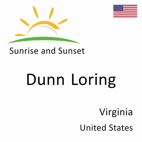 Sunrise and sunset times for Dunn Loring, Virginia, United States