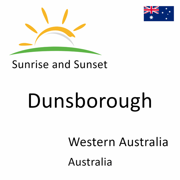 Sunrise and sunset times for Dunsborough, Western Australia, Australia