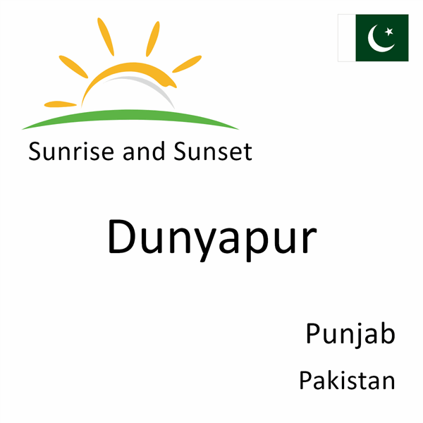 Sunrise and sunset times for Dunyapur, Punjab, Pakistan