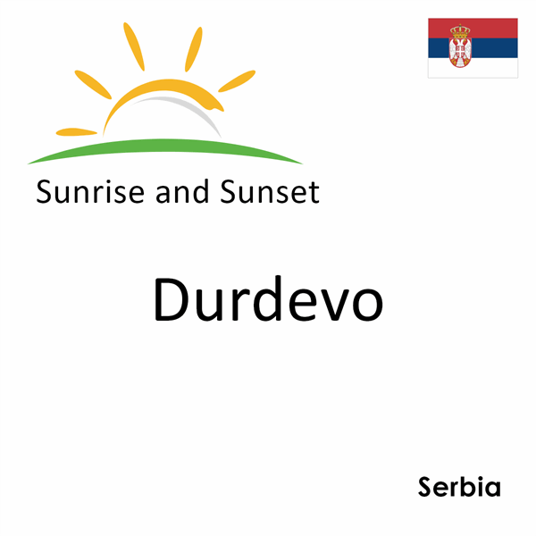 Sunrise and sunset times for Durdevo, Serbia