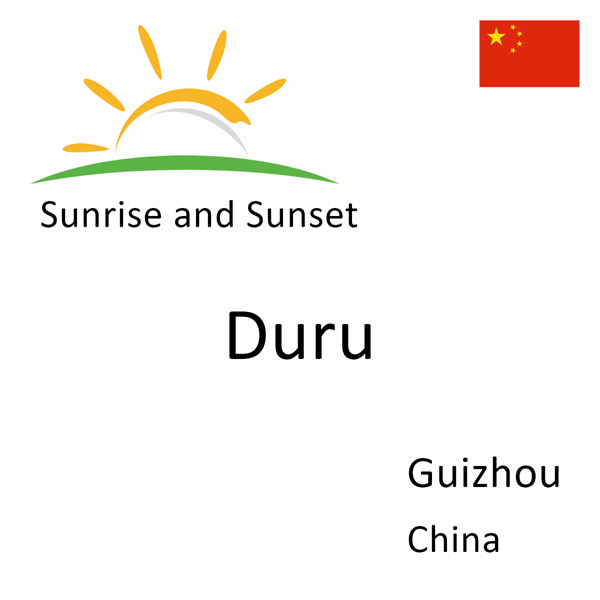 Sunrise and sunset times for Duru, Guizhou, China