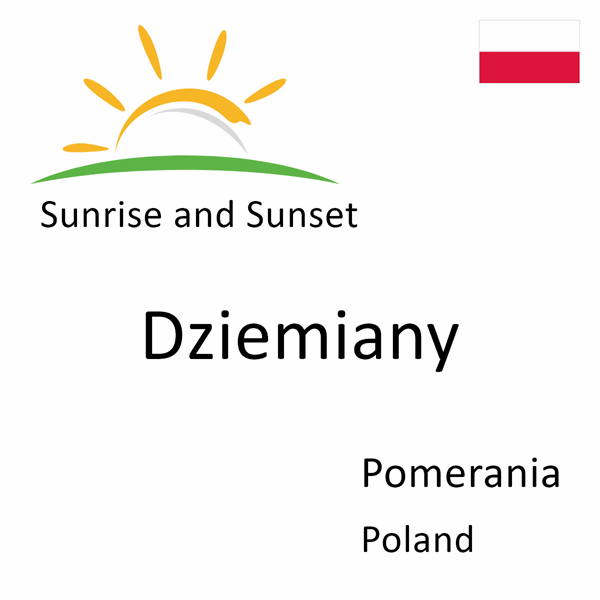 Sunrise and sunset times for Dziemiany, Pomerania, Poland