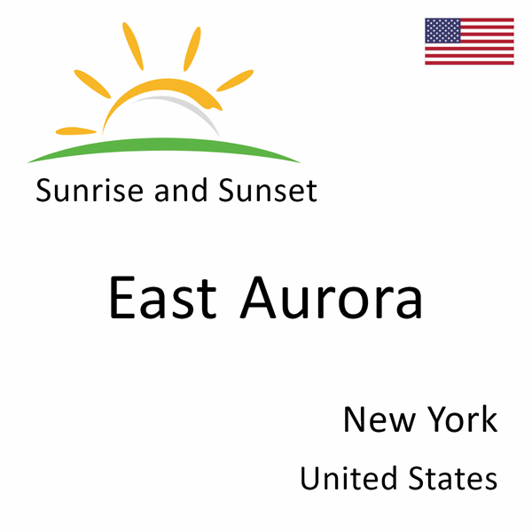 Sunrise and sunset times for East Aurora, New York, United States