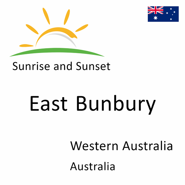 Sunrise and sunset times for East Bunbury, Western Australia, Australia