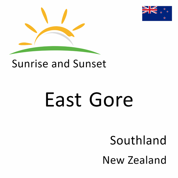 Sunrise and sunset times for East Gore, Southland, New Zealand