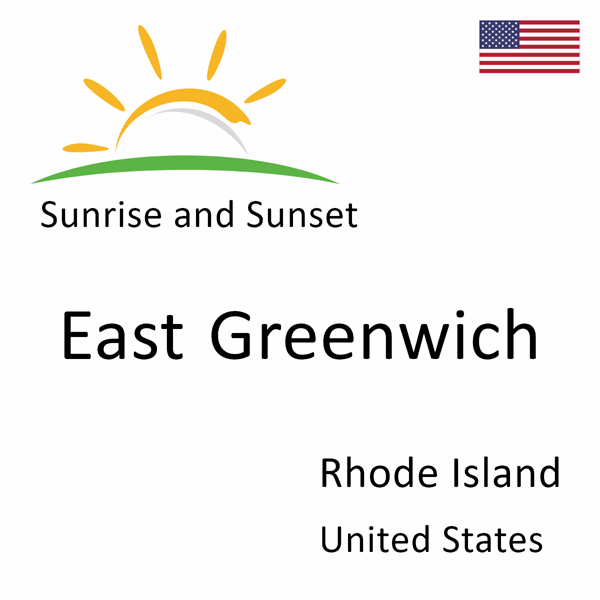 Sunrise and sunset times for East Greenwich, Rhode Island, United States