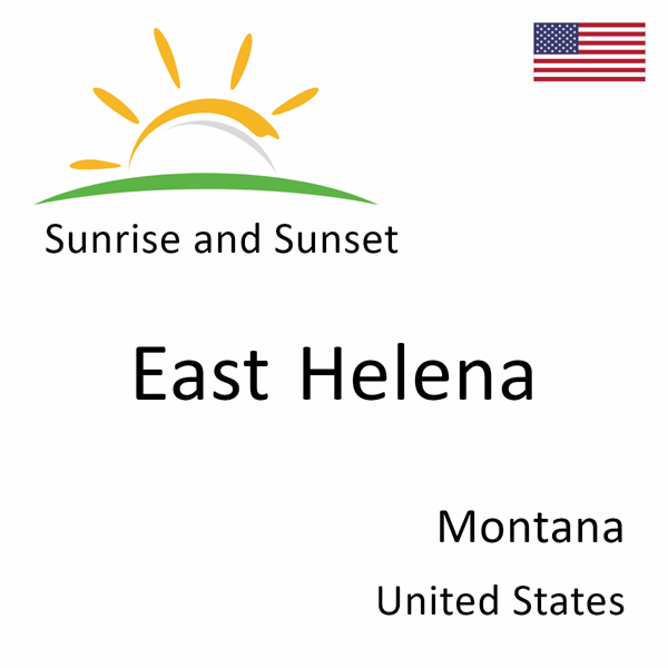 Sunrise and sunset times for East Helena, Montana, United States