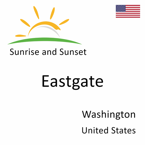 Sunrise and sunset times for Eastgate, Washington, United States