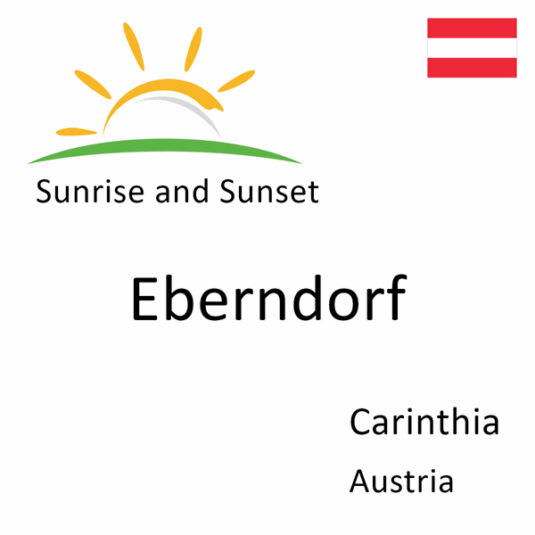 Sunrise and sunset times for Eberndorf, Carinthia, Austria