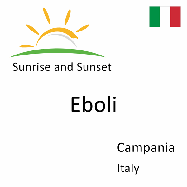 Sunrise and sunset times for Eboli, Campania, Italy