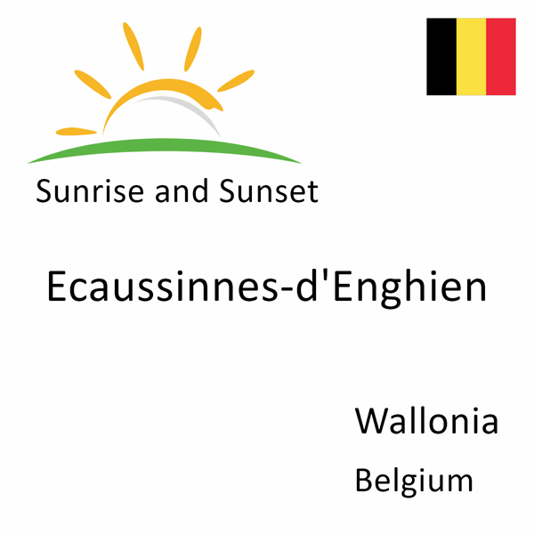 Sunrise and sunset times for Ecaussinnes-d'Enghien, Wallonia, Belgium