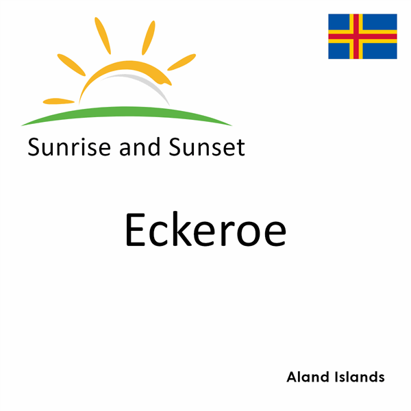 Sunrise and sunset times for Eckeroe, Aland Islands