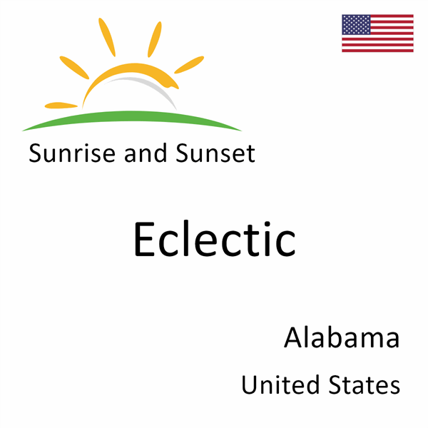 Sunrise and sunset times for Eclectic, Alabama, United States